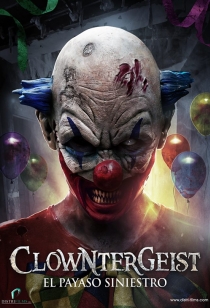 Clowntergeist: El Payaso Siniestro