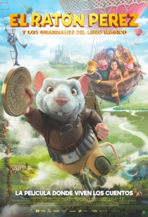 El Raton Perez y Los Guardianes Del Libro Mágico