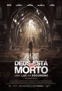 Deus No Est Morto: Uma Luz na Escurido