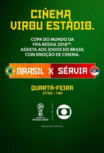 Copa no Cinema: Brasil x Srvia