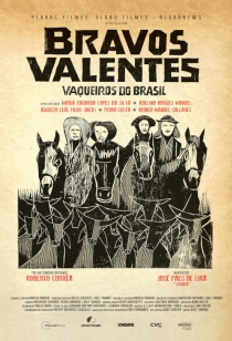 Bravos Valentes, Vaqueiros do Brasil
