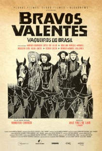 Bravos Valentes, Vaqueiros do Brasil