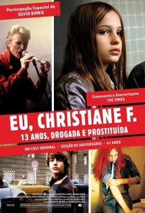 Eu, Christiane F., 13 Anos, Drogada e Prostituída – Edição 40 Anos