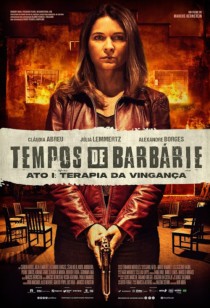 Tempos de Barbárie - Ato I: Terapia da Vingança