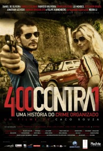 400 Contra 1 - Uma História do Crime Organizado