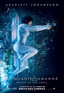 A Vigilante do Amanh - Ghost in the Shell